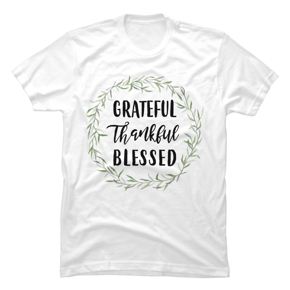 grateful thankful blessed shirt
